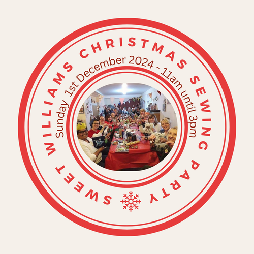 Sunday 1st December 2024 - The Sweet Williams Festive Sewing Party Workshop