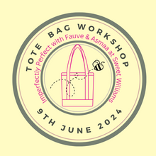 Load image into Gallery viewer, Tote Bag Workshop 9th June 2024